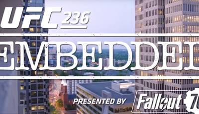 UFC 236: Embedded. Эпизод 5 (видео)