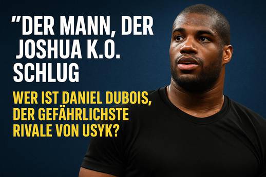 „Der Mann, der Joshua K.o. schlug“ – Wer ist Daniel Dubois, der gefährlichste Rivale von Usyk?