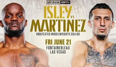 Troy Isley vs Javier Martinez - Date, heure de début, carte de combat, lieu
