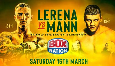 Lerena vs Mann. Where to watch live