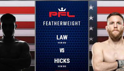 PFL 7 : Law vs Hicks - Date, heure de début, carte de combat, lieu
