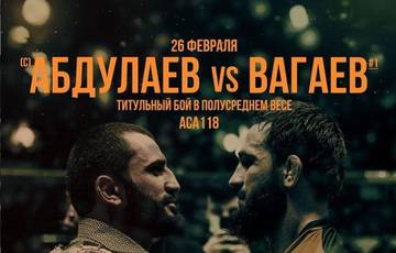 Abdulaev and Vagayev to fight on ACA 118