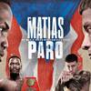 Subriel Matias vs Liam Paro - Date, heure de début, carte de combat, lieu