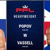 PFL 7: Popov vs Vassell - Datum, Startzeit, Kampfkarte, Ort