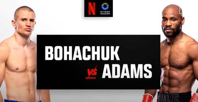 What time is Serhii Bohachuk vs Brandon Adams tonight? Ringwalks, schedule, streaming links