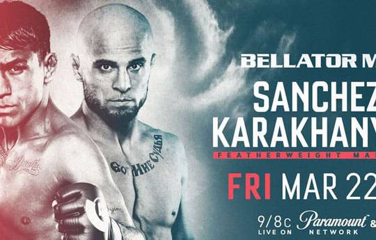 Bellator 218: Санчес – Караханян. Прямая трансляция, где смотреть онлайн