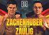 Simon Zachenhuber vs Anthony Zaulig - Date, Start time, Fight Card, Location