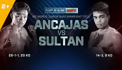 Ancajas vs Sultan. Where to watch live