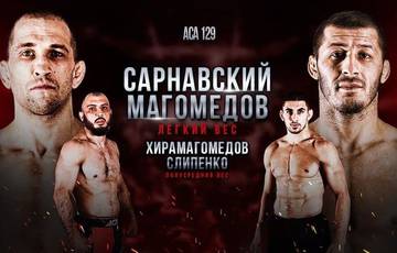 ACA 129. Sarnavskiy vs Magomedov: where to watch live