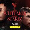 Ben Whittaker vs Braian Suarez - Date, Start time, Fight Card, Location