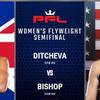 PFL 7 : Ditcheva vs Bishop - Date, heure de début, carte de combat, lieu