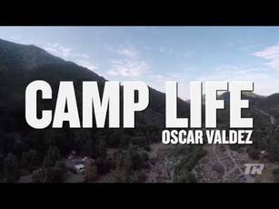 Camp Life: Oscar Valdez. Episode 3