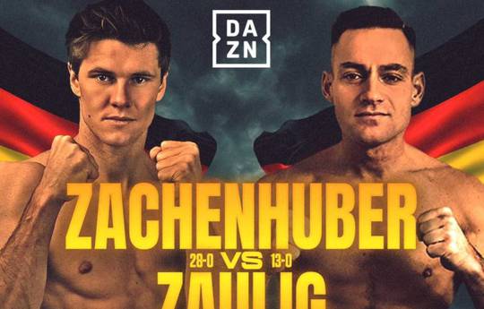 Simon Zachenhuber vs Anthony Zaulig - Datum, Startzeit, Kampfkarte, Ort