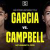 Garcia vs Campbell officially on January 2