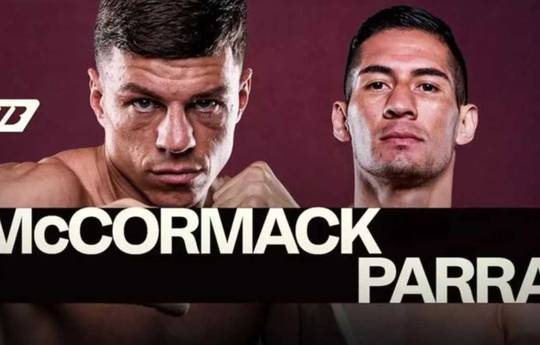 Pat McCormack vs Miguel Parra - Datum, Startzeit, Kampfkarte, Ort