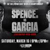 Spence vs Garcia. Where to watch live