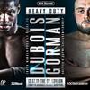 Dubois vs Gorman. Where to watch live