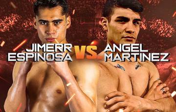 Angel Martinez Hernandez vs Jimerr Espinosa - Date, Start time, Fight Card, Location