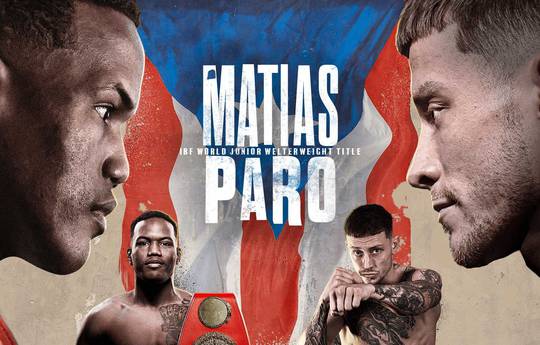 Subriel Matias vs Liam Paro - Date, Start time, Fight Card, Location