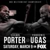 Porter vs Ugas. Where to watch live