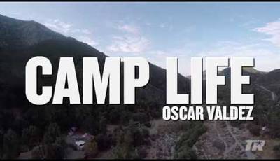 Camp Life: Oscar Valdez. Episode 3