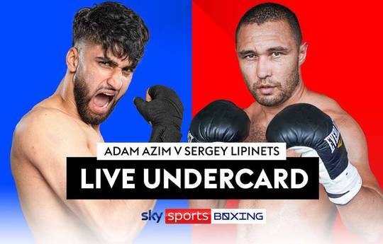 Adam Azim vs Sergei Lipinets Undercard - Volledige speelkaartenlijst, schema, volgorde