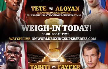 Tete - Aloyan, Fayfer - Tabiti. Weigh-in results