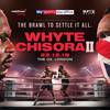 Whyte vs Chisora 2. Where to watch live